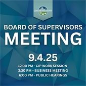 Board of Supervisors Meeting and CIP Work Session