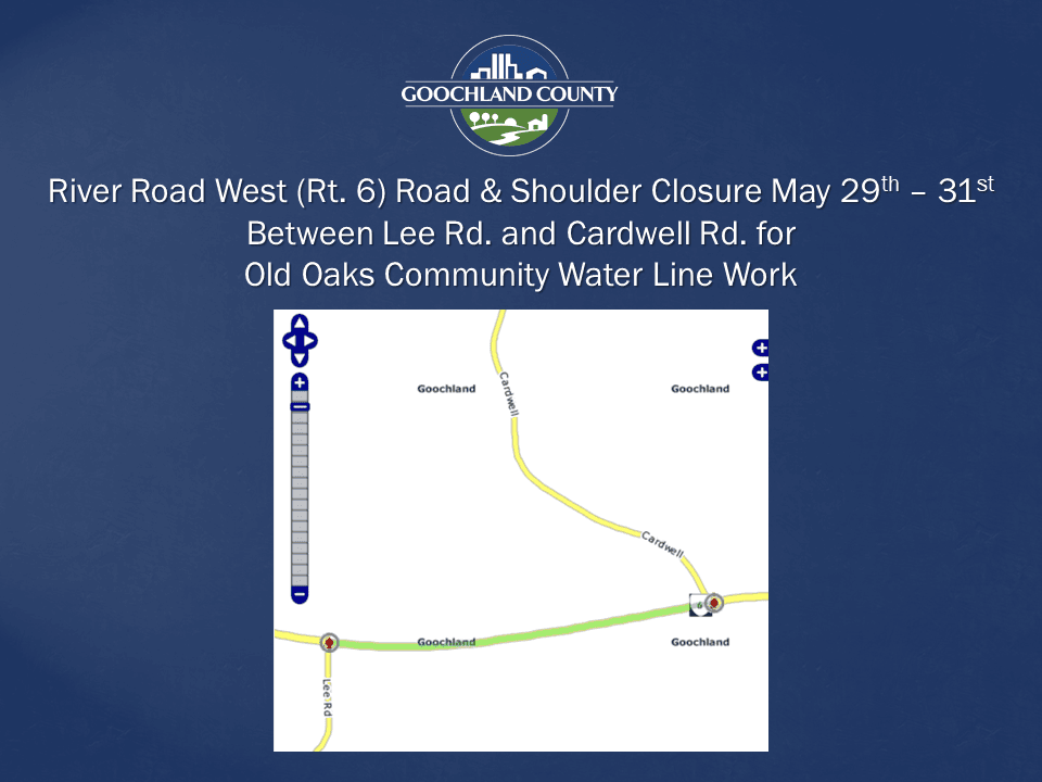 Goochland County - Old Oaks Community Water Supply - Roadside Waterline Work May 29 - 31